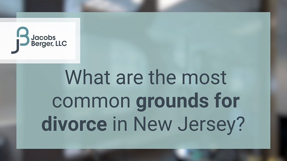 Grounds for Divorce in Morris County New Jersey